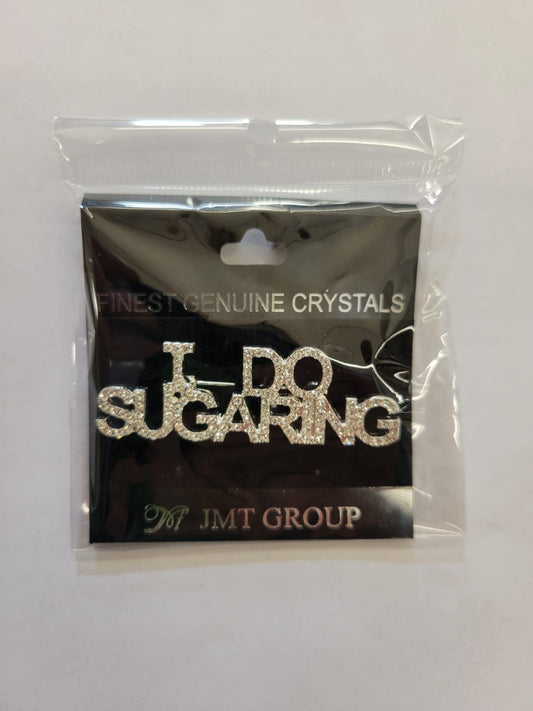 I Do Sugaring Pin (8008289648826)